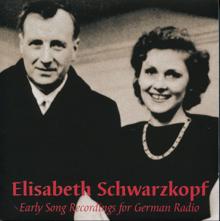 Elisabeth Schwarzkopf: Early Song Recordings for German Radio (1941-1980)