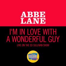 Abbe Lane: I'm In Love With A Wonderful Guy (Live On The Ed Sullivan Show, October 4, 1964) (I'm In Love With A Wonderful GuyLive On The Ed Sullivan Show, October 4, 1964)