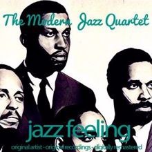 The Modern Jazz Quartet: Jazz Feeling