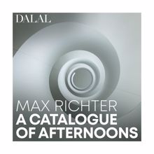 Dalal: Max Richter: A Catalogue of Afternoons