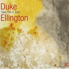 Duke Ellington: Take the "A" Train