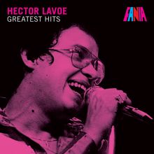 Héctor Lavoe: Greatest Hits