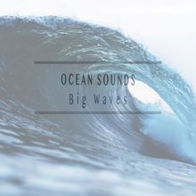 Ocean Sounds: Big Waves