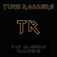 Tune Robbers: The Tune Robbers play Pop Classics Vol. 3