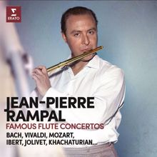 Jean-Pierre Rampal: Famous Flute Concertos. Bach, Vivaldi, Mozart, Ibert, Jolivet, Khachaturian...