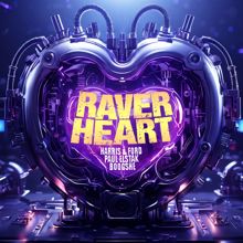 Harris & Ford: Raverheart (Extended Mix) (RaverheartExtended Mix)