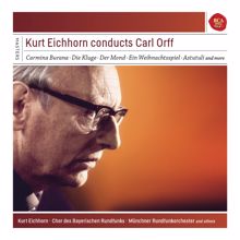 Kurt Eichhorn: Kurt Eichhorn conducts Carl Orff