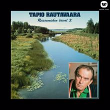 Tapio Rautavaara: En päivääkään vaihtaisi pois (1972 versio)