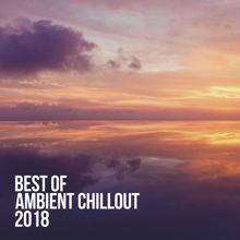 Ibiza House Classics: Best Of Ambient Chillout 2018