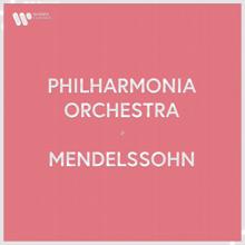 Philharmonia Orchestra: Philharmonia Orchestra - Mendelssohn