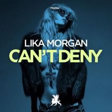 Lika Morgan: Can't Deny