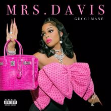 Gucci Mane: Mrs. Davis