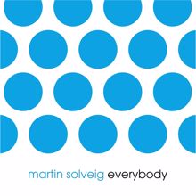 Martin Solveig: Everybody