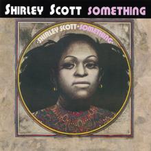 Shirley Scott: Something