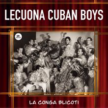 Lecuona Cuban Boys: La conga Blicoti (Remastered)