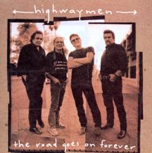 The Highwaymen: The Road Goes On Forever