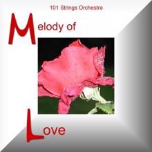 101 Strings Orchestra: Melody of Love