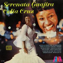 Celia Cruz: Serenata Guajira