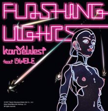 Kanye West, Dwele: Flashing Lights