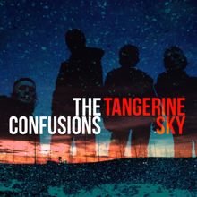 The Confusions: Tangerine Sky