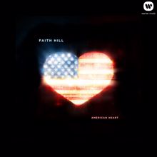 Faith Hill: American Heart