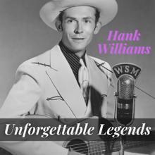 Hank Williams: Unforgettable Legends