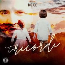 Big Joe: Ti Ricordi