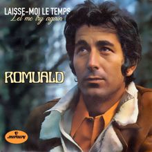 Romuald: Laisse-moi le temps (Let me try again)