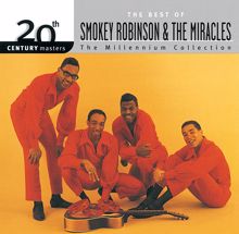 Smokey Robinson & The Miracles: 20th Century Masters: The Millennium Collection: Best Of Smokey Robinson & The Miracles