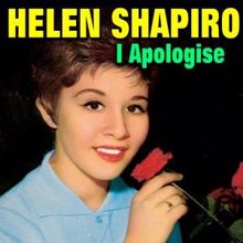 Helen Shapiro: I Apologise