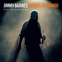 Jimmy Barnes: Modus Operandi (Live At The Hordern Pavilion 2019)