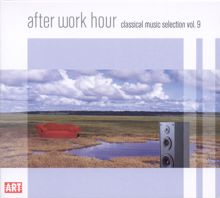 Various Artists: Classical Music Selection, Vol. 9 - After Work Hour