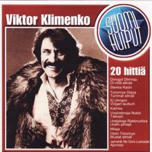 Viktor Klimenko: Oi Niitä Aikoja / Dorogoj Dlinnoju