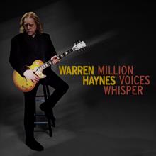 Warren Haynes: This Life As We Know It