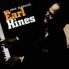 Earl Hines: Hot Jazz Classics