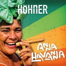 Höhner: Anna Havanna