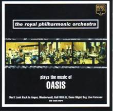 The Royal Philharmonic Orchestra: Music Of Oasis