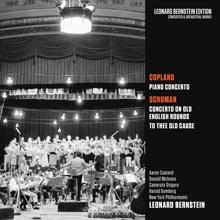 Leonard Bernstein: Copland: Piano Concerto - Schuman: Concerto on Old English Rounds & To Thee Old Cause