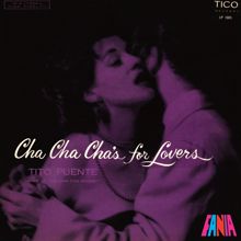 Tito Puente: Cha Cha Cha's For Lovers