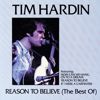 Tim Hardin: Reason To Believe (The Best Of)