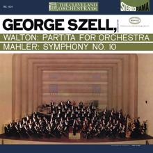 George Szell: Walton: Partita for Orchestra - Mahler: Symphony No. 10 ((Remastered))