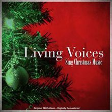 Living Voices: Living Voices Sing Christmas Music (Original 1962 Album Remastered)