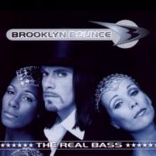 Brooklyn Bounce: The Real Bass