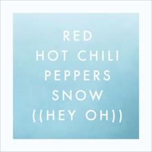 Red Hot Chili Peppers: Snow (Hey Oh)