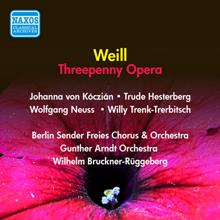 Wilhelm Brückner-Rüggeberg: Weill, K.: Threepenny Opera