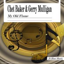 Chet Baker & Gerry Mulligan: Gerry Mulligan & Chet Baker: My Old Flame