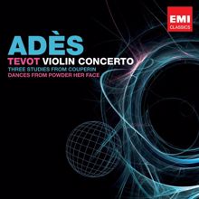 Thomas Adès, Anthony Marwood: Adès: Violin Concerto, Op. 23 "Concentric Paths": I. Rings