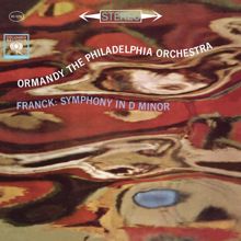 Eugene Ormandy: Franck: Symphony in D Minor