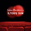 İlteriş Sun: Sahne Müzikleri 4