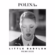 Polina: Little Babylon (Joe Kold Remix)